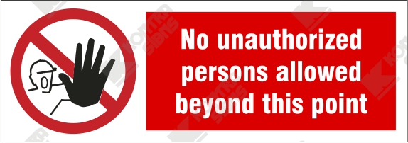 No Unauthorized Persons allowed