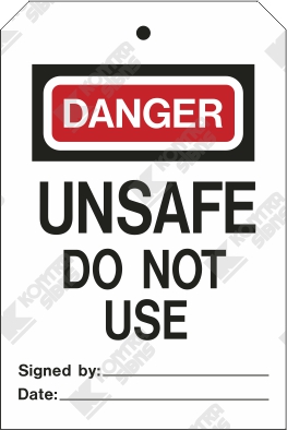 Danger - Unsafe Do Not Use
